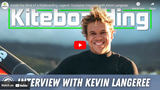 Inside the Mind of Kiteboarding Legend Kevin Langeree