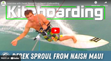 Interview with Derek Sproul From Naish Kiteboarding