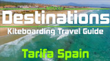 Kiteboarding Travel Guide: Tarifa Spain - Destinations EP 05