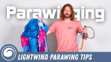 Light Wind Parawinging: Tucker's Top Tips and Favorite Gear