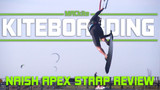 ​Naish Apex Kiteboarding Footstraps Review with Ewan Jaspan
