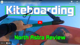 Brad Strahm's Review on the North Astra Kiteboard