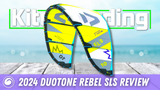 2024 Duotone Rebel SLS | An On-Water Review with Pat and Dustin