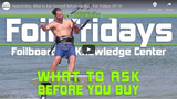 ​Hydrofoiling: What to ask before you buy - Foil Friday: EP 19