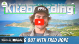 The Fred Hope Interview | Kite Foiling, Wing Foiling and Traveling