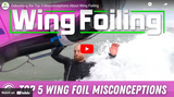 Debunking the Top 5 Misconceptions About Wing Foiling