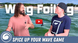 Wing Foiling Waves | How to Add Some Style and Flow to Your Game