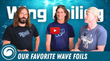 Wing Foiling in Waves | What Makes a Foil Great for Surf?