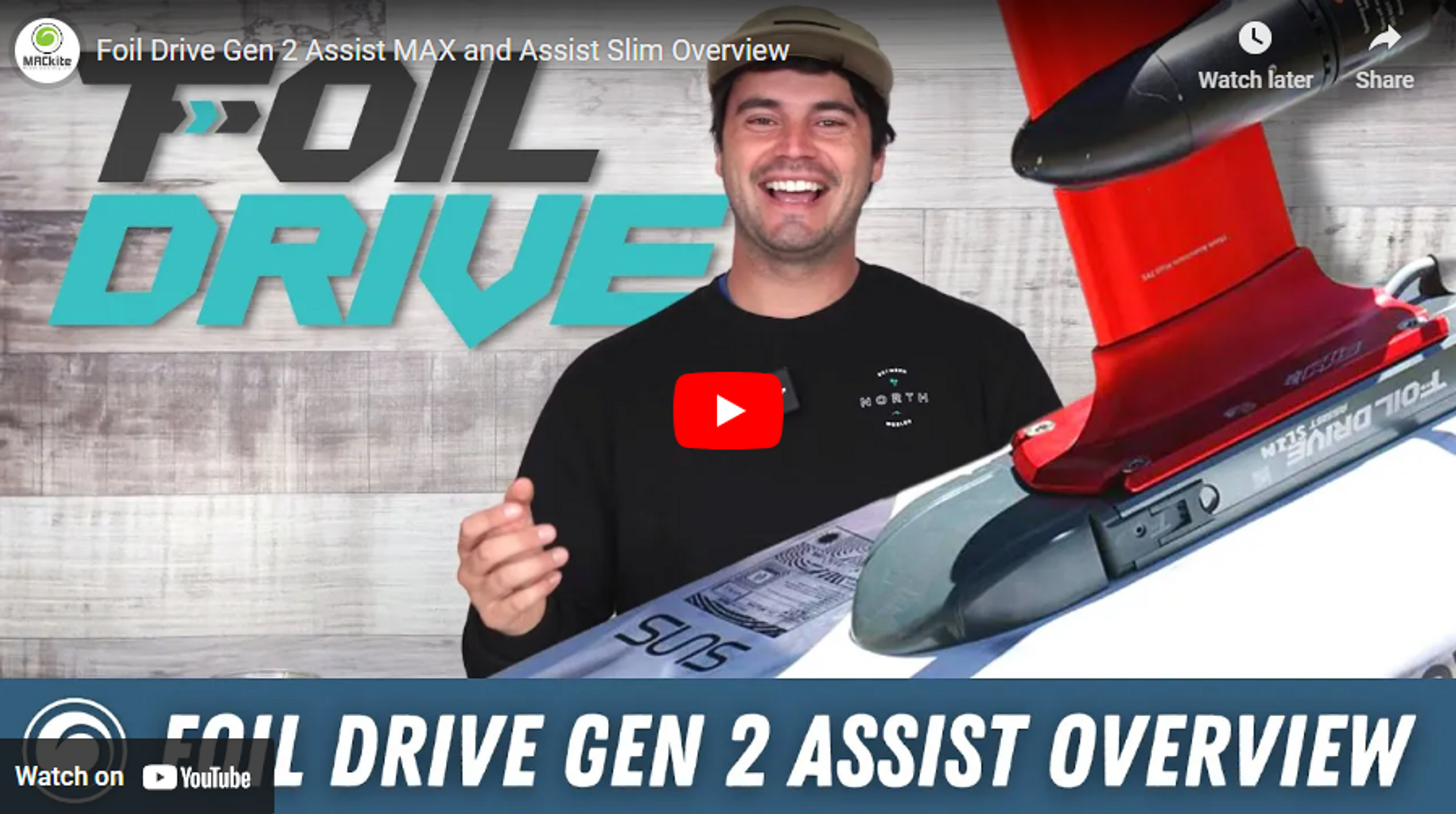 Foil Drive Gen 2 Assist MAX and Assist Slim Overview MACkite Boardsports Center