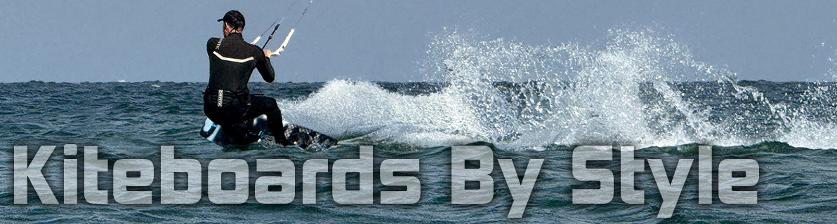 Kiteboards by Riding Style Kiteboards by Riding Style