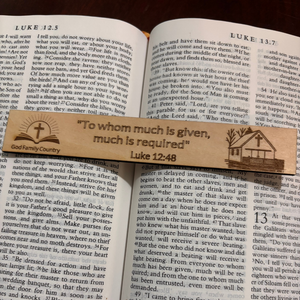 "Luke 12:48 'To whom much is given, much is required' Wooden Bookmark – Christian Bible Verse Gift | God Family Country"