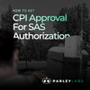 CPI Approval for SaS authorization