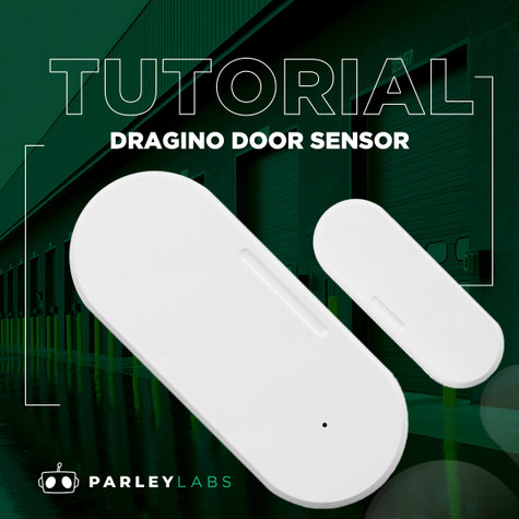 Dragino Door Sensor Helium and Tago Tutorial