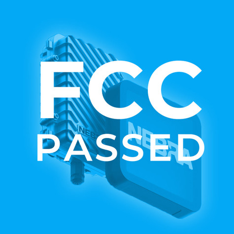 Nebra Update – FCC Passed