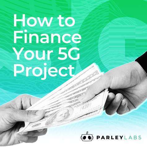 Finance Your Next 5G Project Finance Your Next 5G Project