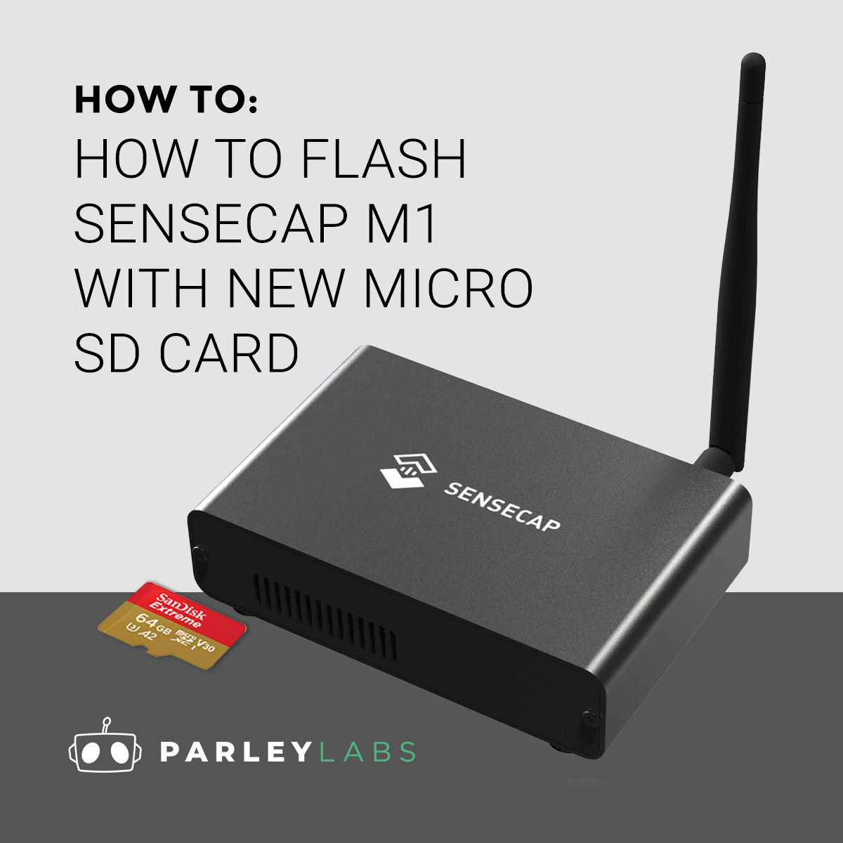 How to Flash SenseCAP M1 with new Micro SD Card