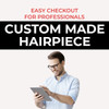 Custom Made Toupee Quick Order with Order Form