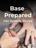 Base Prepared Hair Systems Service