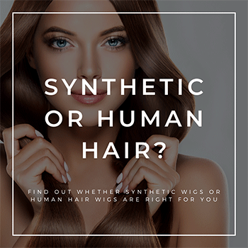 How to know difference between Synthetic and Human Hair wigs?