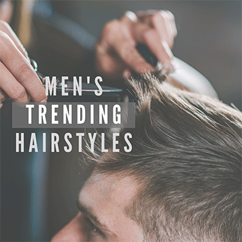 Men’s Trending Hairstyles