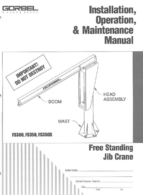 Gorbel FS300, FS350, & FS350S Free Standing Jib Crane Manual