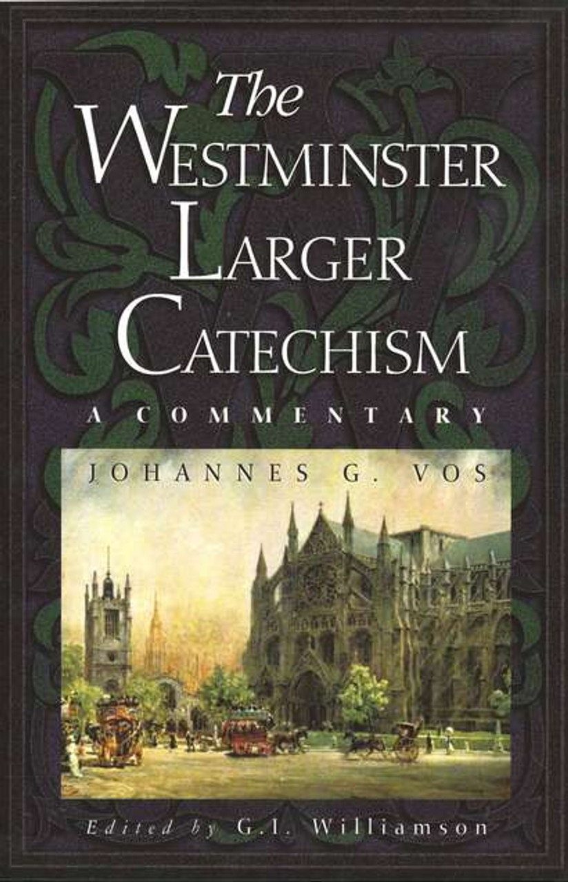洋書 The Westminster Larger Catechism The Westminster Larger Catechism (Vos) - Reformation