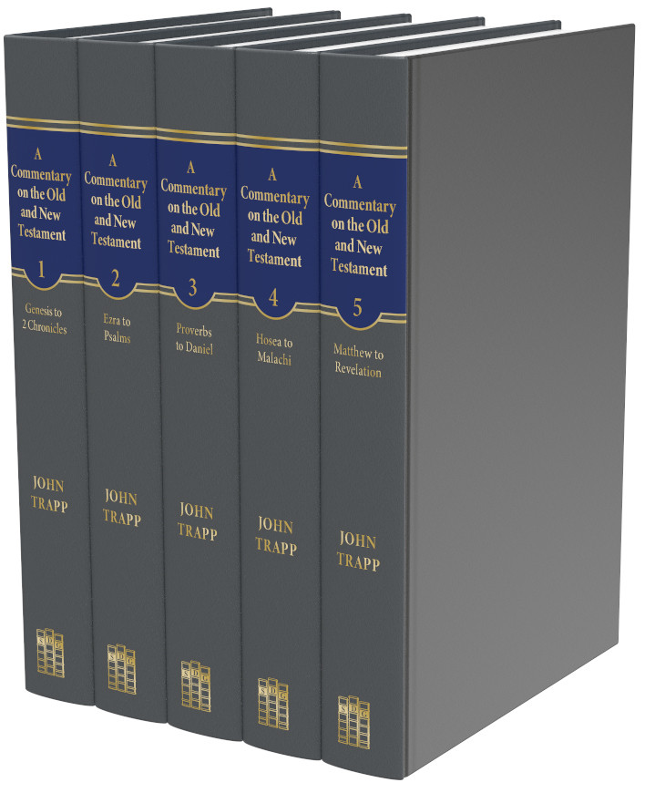 A Commentary on the Old and New Testaments, 5 Volumes (Trapp