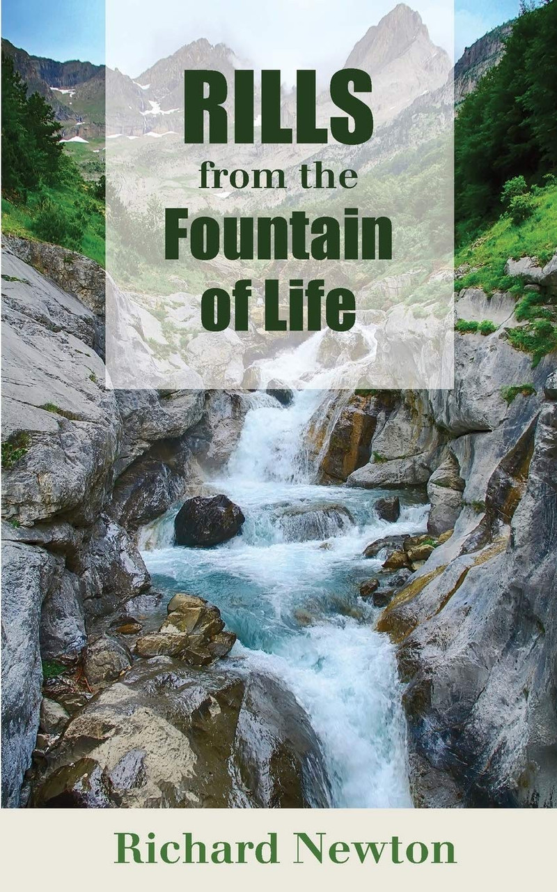 Rills from the Fountain of Life: Good Words from God's Word for the ...
