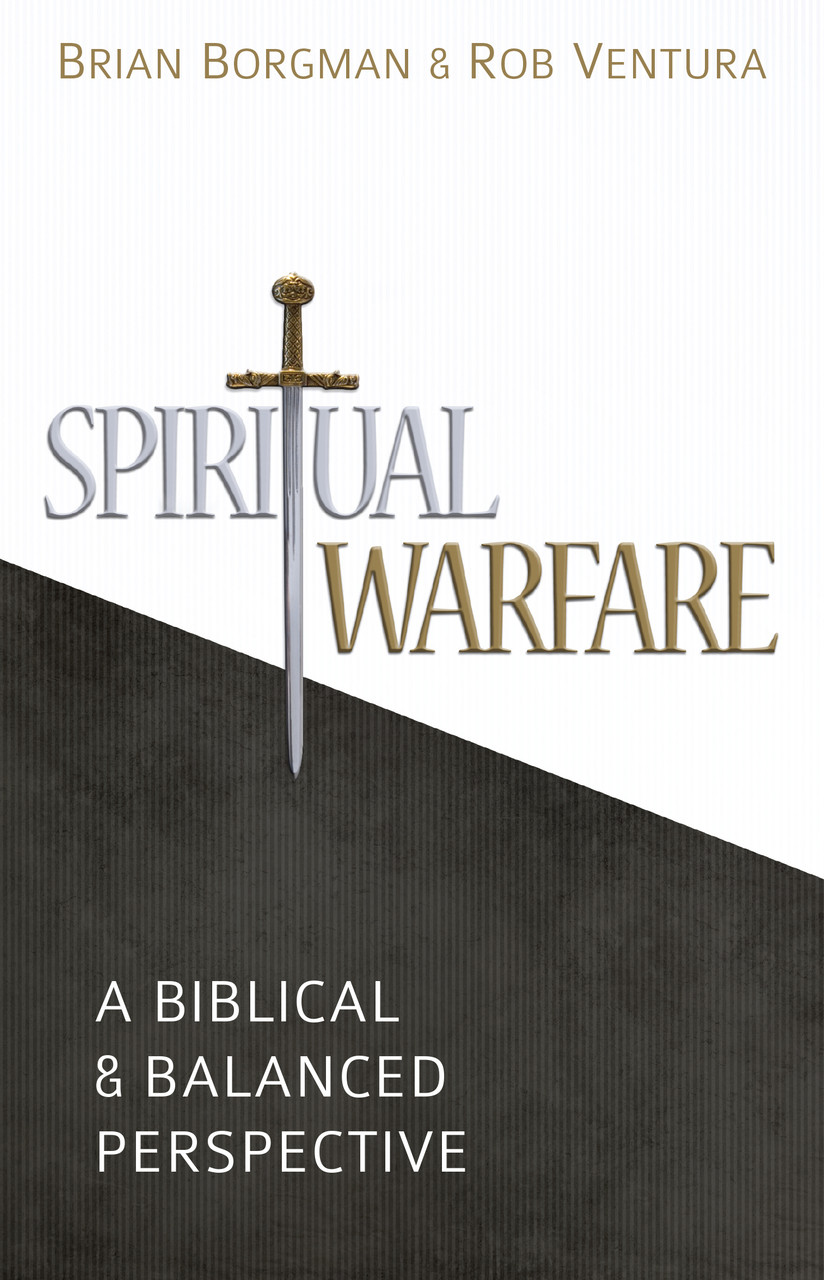 Spiritual Warfare: A Biblical and Balanced Perspective (Borgman
