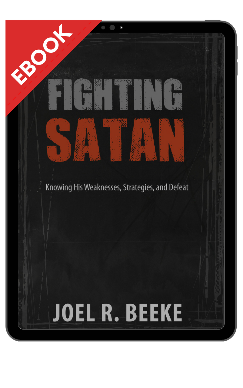 Ebook Fighting Satan Knowing His Weaknesses Strategies And Defeat Ebook Reformation 