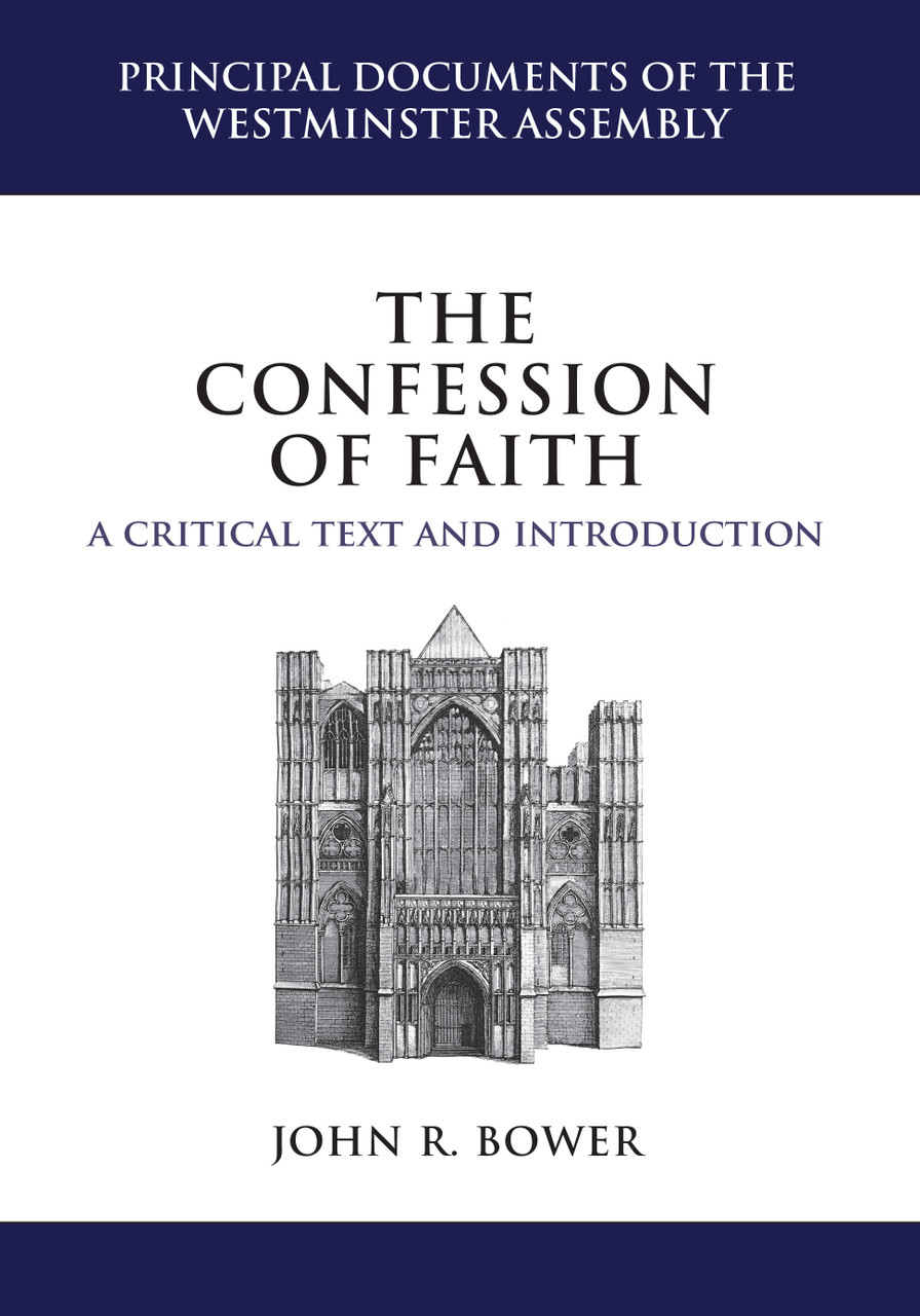The Confession of Faith: A Critical Text and Introduction