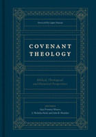 Covenant Theology: Biblical, Theological, and Historical Perspectives (Waters) Covenant Theology: Biblical, Theological, and Historical Perspectives (Waters)