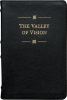 The Valley of Vision: A Collection of Puritan Prayers and Devotions - Genuine Leather (Bennett, ed.)