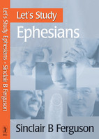 Let's Study Ephesians (Ferguson)