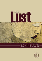 Impure Lust - Pocket Puritans (Flavel) Impure Lust - Pocket Puritans (Flavel)