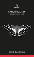 Sanctification: Transformed Life - Banner Mini Guides (Campbell) Sanctification: Transformed Life - Banner Mini Guides (Campbell)