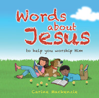 Words about Jesus: To Help You Worship Him (Mackenzie)