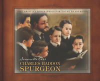 Charles Haddon Spurgeon - Christian Biographies for Young Readers (Carr)