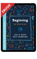 EBOOK Beginning: Family Worship in Genesis (Beeke and Thompson) EBOOK Beginning: Family Worship in Genesis (Beeke and Thompson)