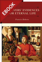 EBOOK Believers' Evidences for Eternal Life - EBOOK (Roberts) EBOOK Believers' Evidences for Eternal Life - EBOOK (Roberts)