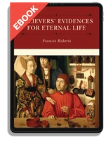 EBOOK Believers' Evidences for Eternal Life (Roberts)