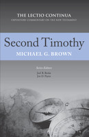 Second Timothy (Brown) - The Lectio Continua Expository Commentary on the New Testament Second Timothy (Brown) - The Lectio Continua Expository Commentary on the New Testament