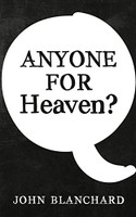 Anyone for Heaven? (Blanchard) Anyone for Heaven? (Blanchard)