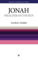Jonah: Preacher on The Run - Welwyn Commentary Series (Keddie) Jonah: Preacher on The Run - Welwyn Commentary Series (Keddie)