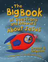 The Big Book of Questions & Answers About Jesus - Hardcover (Ferguson) The Big Book of Questions & Answers About Jesus - Hardcover (Ferguson)