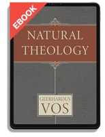 EBOOK Natural Theology (Vos)
