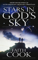 Stars in God's Sky: Short Biographies of Extraordinary Ordinary Christians (Cook) Stars in God's Sky: Short Biographies of Extraordinary Ordinary Christians (Cook)