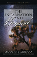 The Incarnation and Beyond (Monod) The Incarnation and Beyond (Monod)