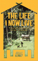 The Life I Now Live: A True Story of Adventure and Faith in Cambodia (Kenny) The Life I Now Live: A True Story of Adventure and Faith in Cambodia (Kenny)