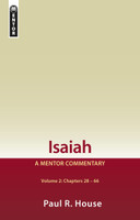 Isaiah: A Mentor Commentary, Volume 2